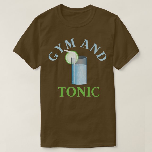 Gym and tonic Gin T-Shirt (Design Front)
