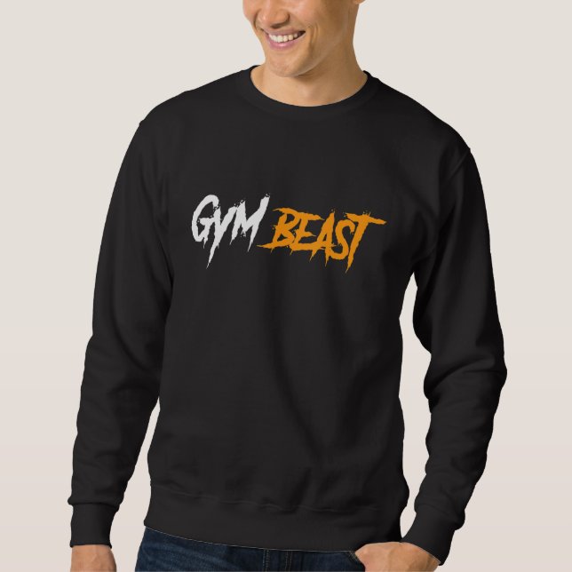 Gym Beast Bodybuilding Powerlifting Weight Lifting Sweatshirt (Front)