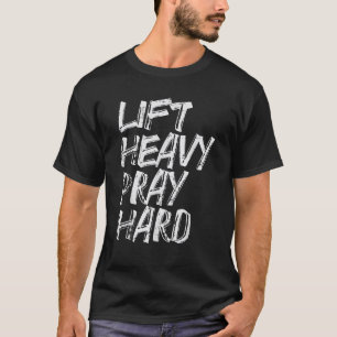 Gym Christian Lift Heavy Pray Hard Exercise Women T-Shirt