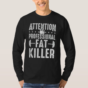 Gym Coach Professional Fat Killer Personal Trainer T-Shirt