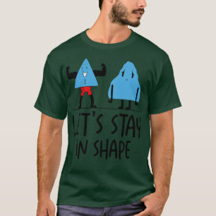 Gym Cute Motivational Geometric Shapes Working Out T-Shirt