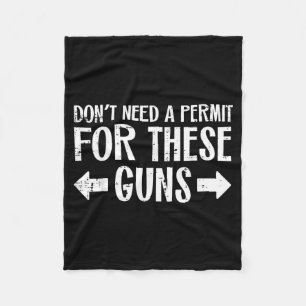Gym Dont Need Permit For These Guns Funny Workout  Fleece Blanket