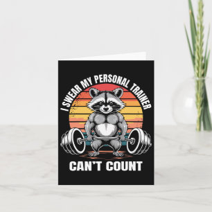 Gym Fitness Saying I Swear My Personal Trainer Can Card
