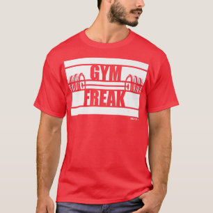Gym Freak Beast On Gym Motivation Sayings Fitness T-Shirt