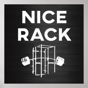 Gym Funny Motivation - Nice Rack, Squat Rack Poster