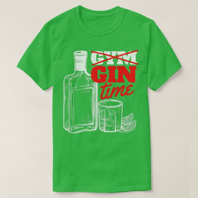 Gym Gin Time Hilarious Gin And Tonic Funny Gin Des T-Shirt (Design Front)