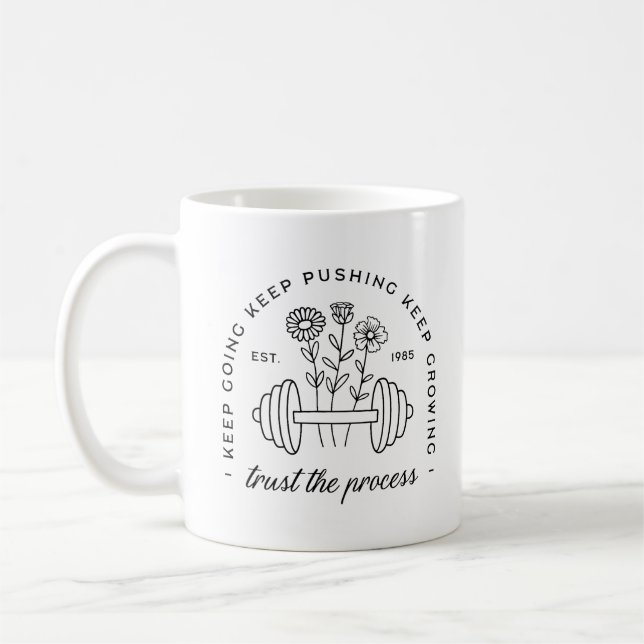 Gym girl trust the process keep going quotes coffee mug (Left)