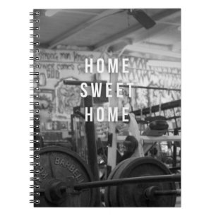 Gym - Home Sweet Home - Barbell - Workout Spiral Notebook