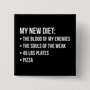 Gym Humor - Diet - Blood, Souls, Pizza - Funny 15 Cm Square Badge