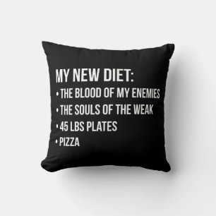 Gym Humour - Diet - Blood, Souls, Pizza - Funny Cushion