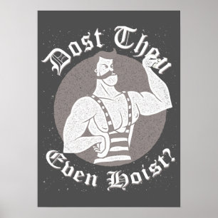 Gym Humour - Dost Thou Even Hoist? Circus Poster