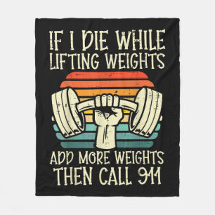 Gym If I Die Lifting Weighs Funny Workout Fitness Fleece Blanket