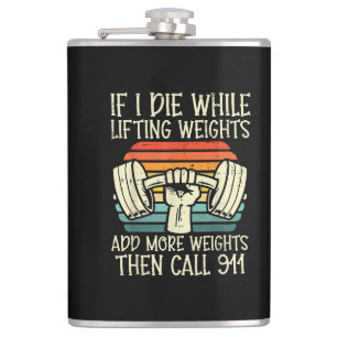 Gym If I Die Lifting Weighs Funny Workout Fitness Hip Flask