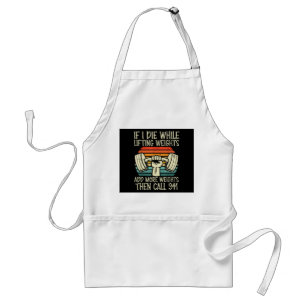 Gym If I Die Lifting Weighs Funny Workout Fitness Standard Apron