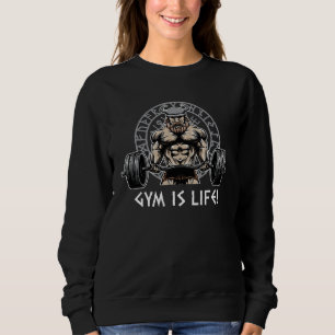 Gym Is Life Workout Positive Quotes Fitness Positi Sweatshirt