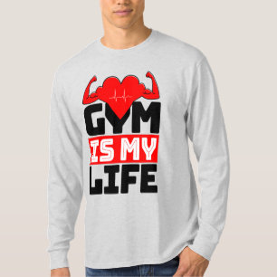 Gym Is My Life T-Shirt