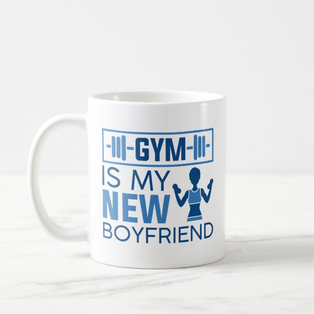 Gym Is My New Boyfriend Coffee Mug (Left)