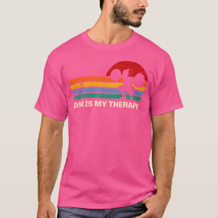 Gym Is My Therapy Workout Sayings Fitness Quotes H T-Shirt