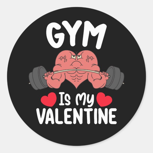 Gym Is My Valentine Day Fitness Workout Sports Classic Round Sticker (Front)