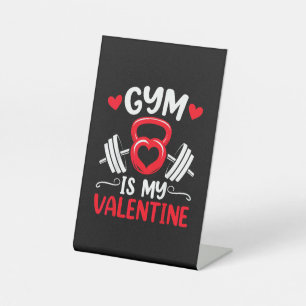 Gym Is My Valentine Heart Fitness Workout Valentin Pedestal Sign