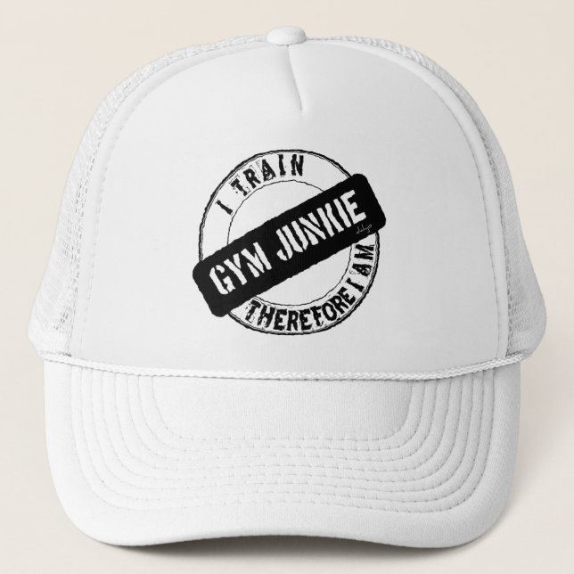 GYM JUNKIE. I TRAIN THEREFORE I AM. black Trucker Hat (Front)