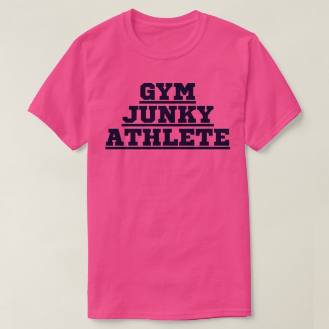 GYM JUNKY ATHLETE T-Shirt (Design Front)