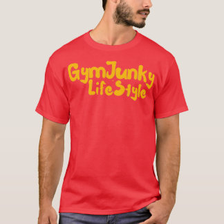 GYM JUNKY LIFE STYLE 4 T-Shirt