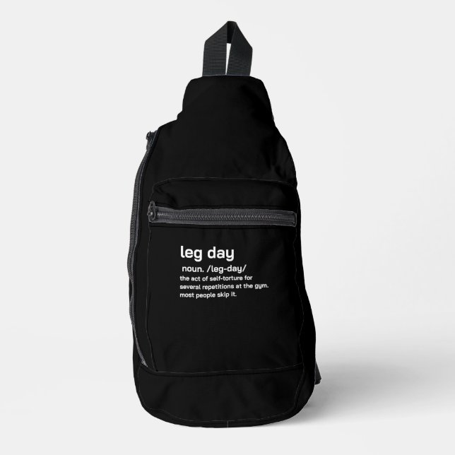 Gym Leg Day Definition Workout Fitness Exercise Sling Bag (Front)