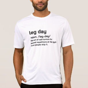 Gym Leg Day Definition Workout Fitness Exercise T-Shirt