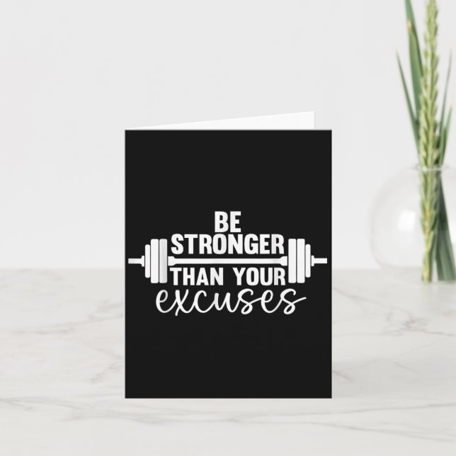 Gym Motivation Be Stronger Than Your Excuses  Card (Front)