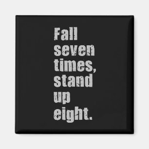 Gym Motivation - Fall Seven Times, Stand Up Eight Magnet