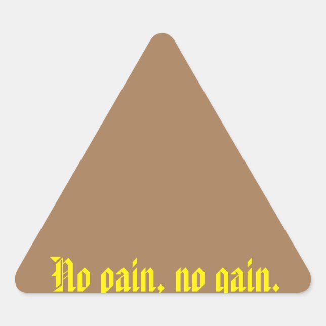 GYM Motivation quotes And Light Brown Triangle Sticker (Front)