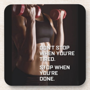 Gym Motivation - Stop When You're Done - Women's Coaster