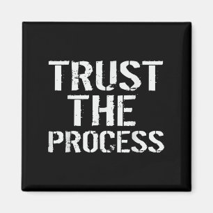 Gym Motivation T Shirt Trust The Process Funny T S Magnet