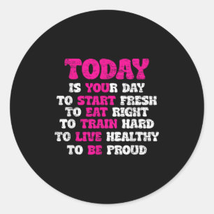 Gym Motivation Workout Quote Motivational Fitness  Classic Round Sticker