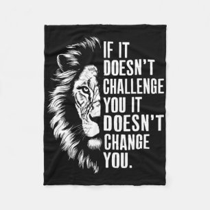 Gym Motivational Quotes If It Doesn't Challenge Yo Fleece Blanket