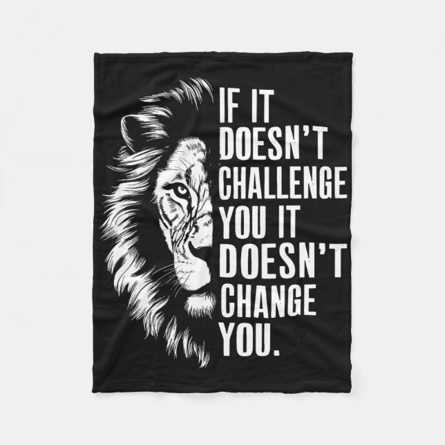 Gym Motivational Quotes If It Doesn't Challenge Yo Fleece Blanket (Front)