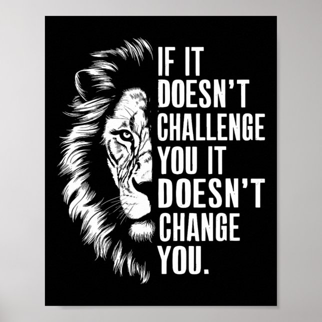 Gym Motivational Quotes If It Doesn't Challenge Yo Poster (Front)