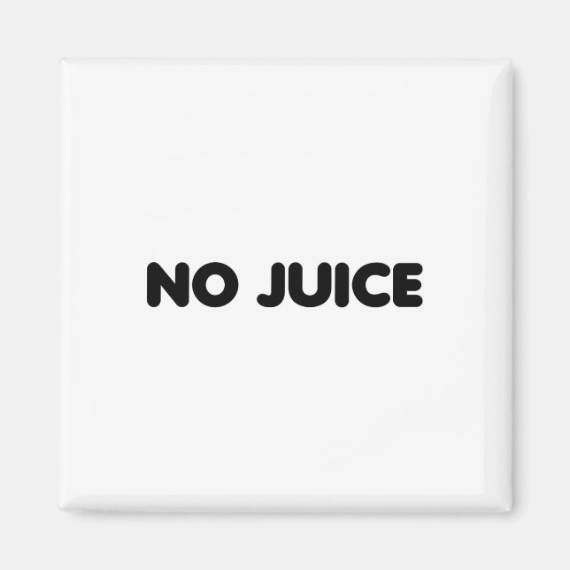 Gym No Juice Clean Bodybuilding  Magnet (Front)