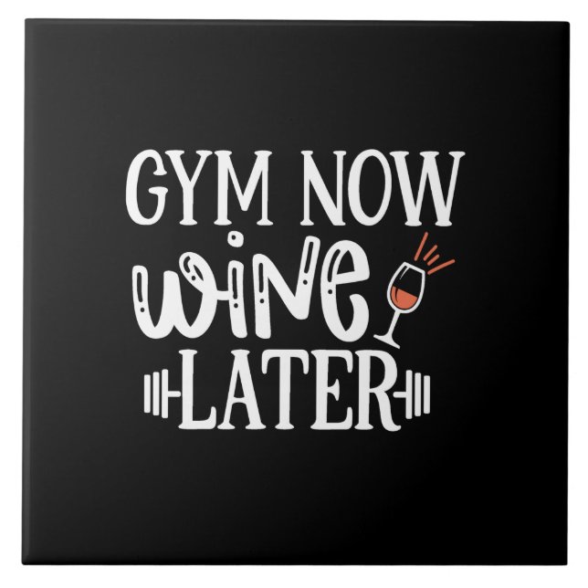 gym now wine later tile (Front)