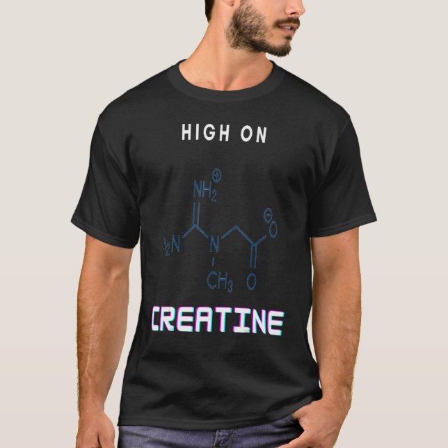 Gym Power High On Creatine T-Shirt (Front)