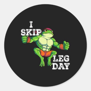 Gym Weight Training I Skip Leg Day 1  Classic Round Sticker