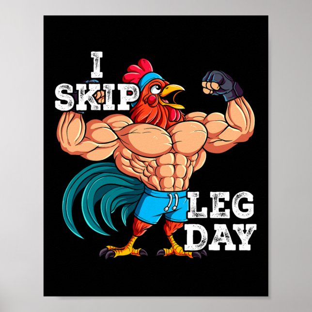 Gym Weight Training I Skip Leg Day 5  Poster (Front)