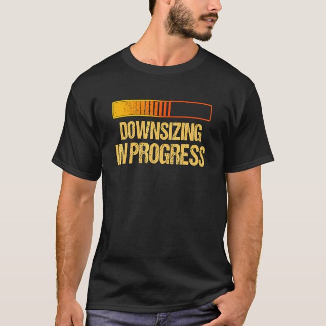 Gym Workout Downsizing In Progress T-Shirt (Front)