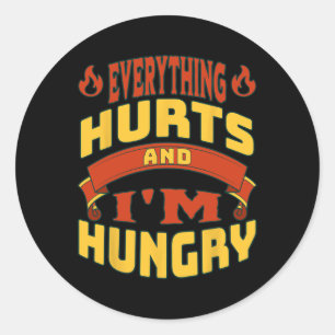Gym Workout Everything Hurts I'm Hungry Lifting Fi Classic Round Sticker