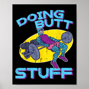 Gym Workout Funny Glute Workout Fitness Women Men  Poster