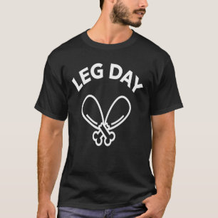 Gym Workout Turkey Leg Day Thanksgiving T-Shirt