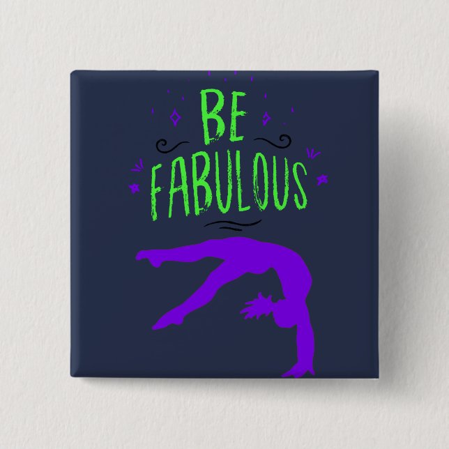 Gymnast "Be Fabulous" Gymnastics  15 Cm Square Badge (Front)