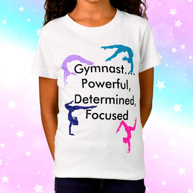 Gymnast... Powerful, Determined, Focused T-Shirt (Creator Uploaded)