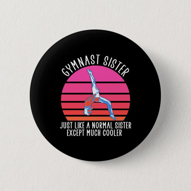 Gymnast Sister 6 Cm Round Badge (Front)